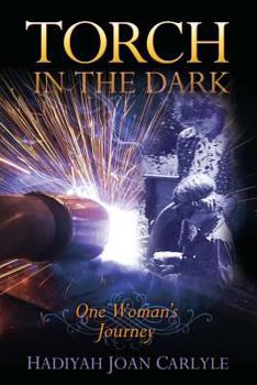 Paperback Torch in the Dark: One Woman's Journey Book