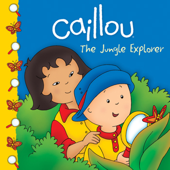 Paperback Caillou: The Jungle Explorer Book