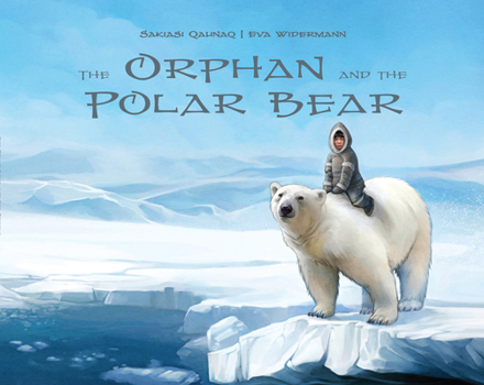 Hardcover The Orphan and the Polar Bear Book