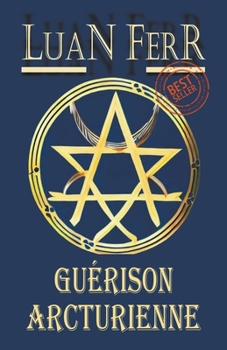 Guérison Arcturienne