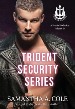 Trident Security Series: A Special Collection Volume IV - Book #8 of the Trident Security