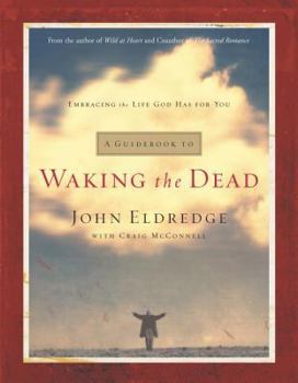 Paperback A Guidebook to Waking the Dead: Embracing the Life God Has for You Book