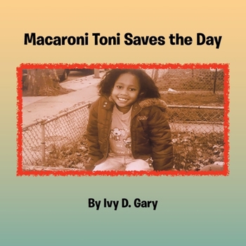 Paperback Macaroni Toni Saves the Day Book