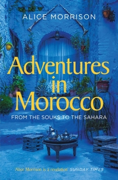 Paperback My 1001 Nights: Tales and Adventures from Morocco Book