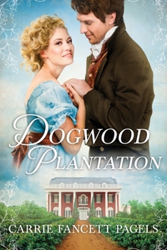 Dogwood Plantation - Book  of the James River Romances