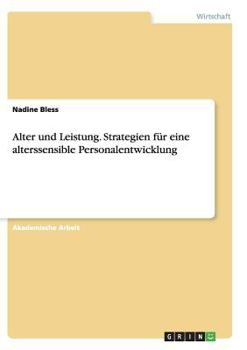 Paperback Alter und Leistung. Strategien für eine alterssensible Personalentwicklung [German] Book