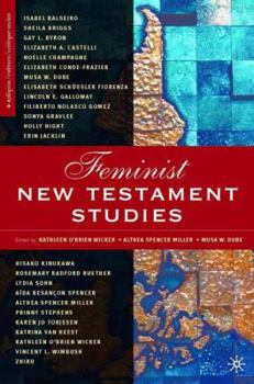 Feminist New Testament Studies: Global and Future Perspectives (Religion/Culture/Critique)