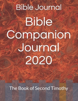 Paperback Bible Companion Journal 2020: The Book of Second Timothy Book