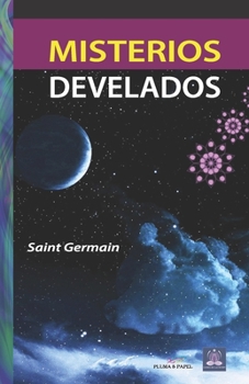 Paperback Misterios develados (Spanish Edition) [Spanish] Book