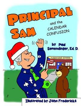 Paperback Principal Sam and the Calendar Confusion Book