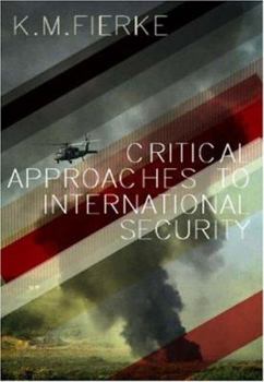 Paperback Critical Approaches to International Security Book