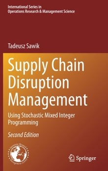 Hardcover Supply Chain Disruption Management: Using Stochastic Mixed Integer Programming Book