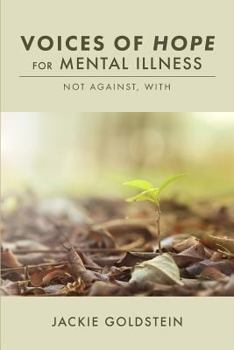 Paperback Voices of Hope for Mental Illness: Not Against, With Book