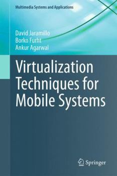 Hardcover Virtualization Techniques for Mobile Systems Book