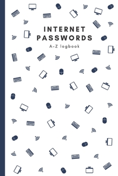 Paperback Internet Passwords A-Z Logbook: A Bespoke Organizer with 312 Spaces (6" X 9") Book