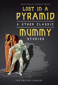 Paperback Lost in a Pyramid: & Other Classic Mummy Stories Book