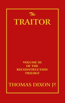 The Traitor - Book #3 of the Reconstruction Trilogy