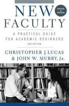 Paperback New Faculty: A Practical Guide for Academic Beginners Book