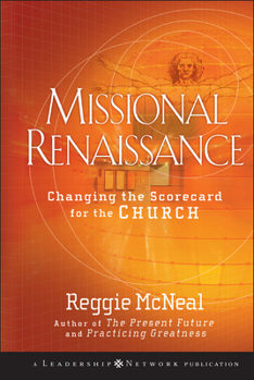 Hardcover Missional Renaissance: Changing the Scorecard for the Church Book