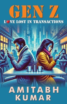 Paperback Gen Z: Love Lost in Transactions Book