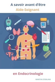 Paperback A lire avant d'être Aide-Soignant en Endocrinologie [French] Book