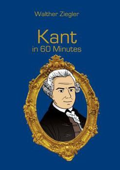 Paperback Kant in 60 Minutes: Great Thinkers in 60 Minutes Book