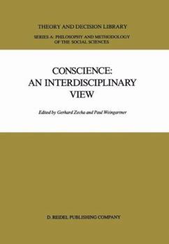 Hardcover Conscience: An Interdisciplinary View: Salzburg Colloquium on Ethics in the Sciences and Humanities Book