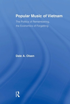Paperback Popular Music of Vietnam: The Politics of Remembering, the Economics of Forgetting Book