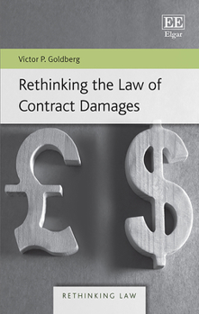 Rethinking the Law of Contract Damages