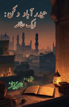 Paperback Hyderabad Deccan - aik Mutale'a: (Hyderabad Deccan: A Study, Essays) [Urdu] Book