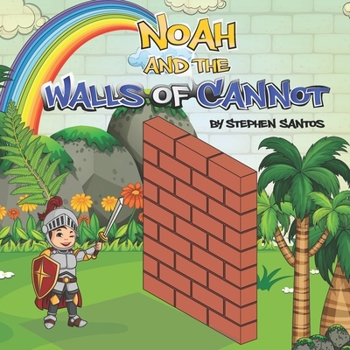 Paperback Noah and the Walls of Cannot Book