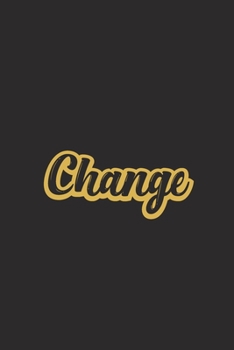 Change: My Chosen Word of the Year Journal | Undated College Ruled Lined Notebook