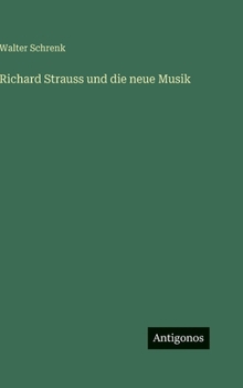Hardcover Richard Strauss und die neue Musik [German] Book