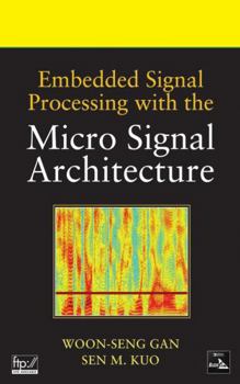 Hardcover Embedded Signal Processing with the Micro Signal Architecture Book