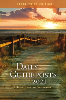 Paperback Daily Guideposts 2021 Large Print: A Spirit-Lifting Devotional [Large Print] Book