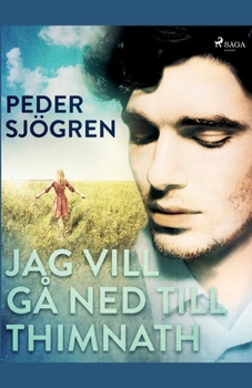 Paperback Jag vill gå ned till Thimnath [Swedish] Book