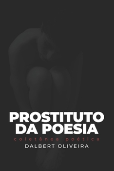 Paperback Prostituto da Poesia: coletânea poética [Portuguese] Book