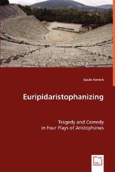 Euripidaristophanizing