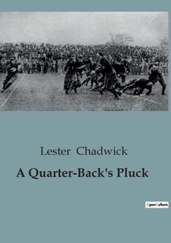 Paperback A Quarter-Back's Pluck Book