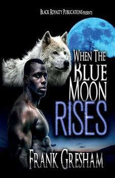 Paperback When the Blue Moon Rises Book