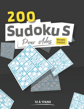 Paperback Sudoku pour adolescent: 200 sudokus pour ado avec solutions [French] Book