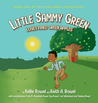 Hardcover Little Sammy Green Loves Fried Green Apples Book