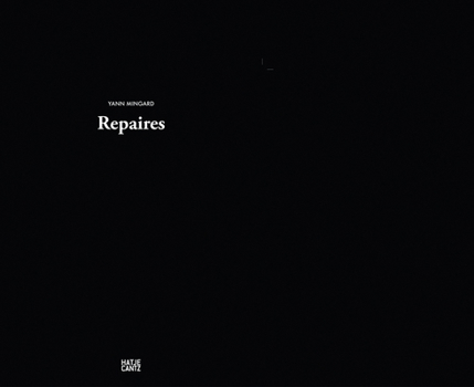 Hardcover Yann Mingard: Repaires Book