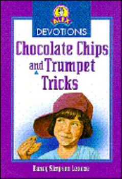 Paperback Chocolate Chips and Trumpet Tricks Book