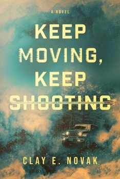 Paperback Keep Moving, Keep Shooting Book
