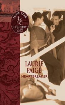 Heartbreaker (Lone Star Country Club #4) - Book #8 of the Lone Star Country Club