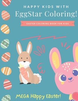 Paperback Easter coloring book for kids: happy kids with eggstar coloring book