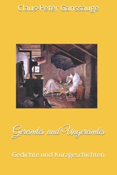 Paperback Gereimtes und Ungereimtes: Gedichte und Kurzgeschichten [German] Book