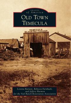 Old Town Temecula - Book  of the Images of America: California