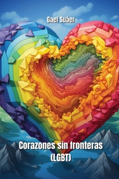 Paperback Corazones sin fronteras (LGBT) [Spanish] Book